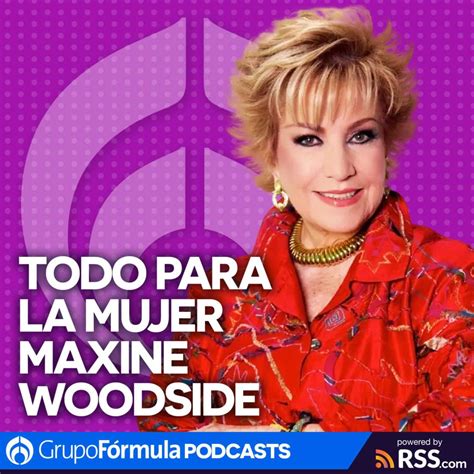 todo para la mujer elenco|Todo para la Mujer con Maxine Woodside .